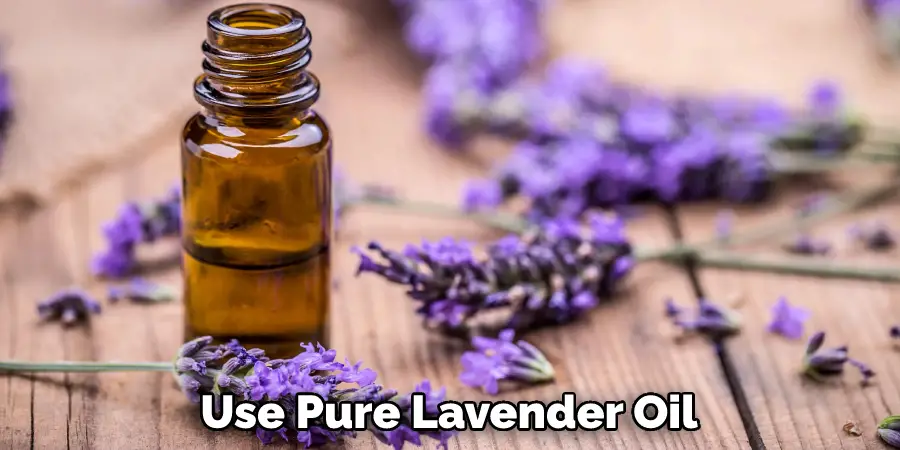 Use Pure Lavender Oil