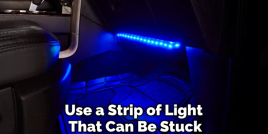 Use a Strip of Light That Can Be Stuck