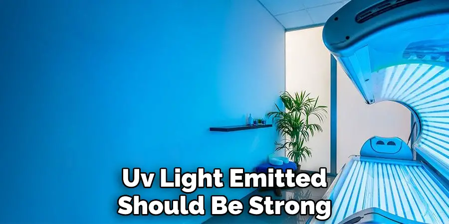 UV Light Emitted
Should Be Strong