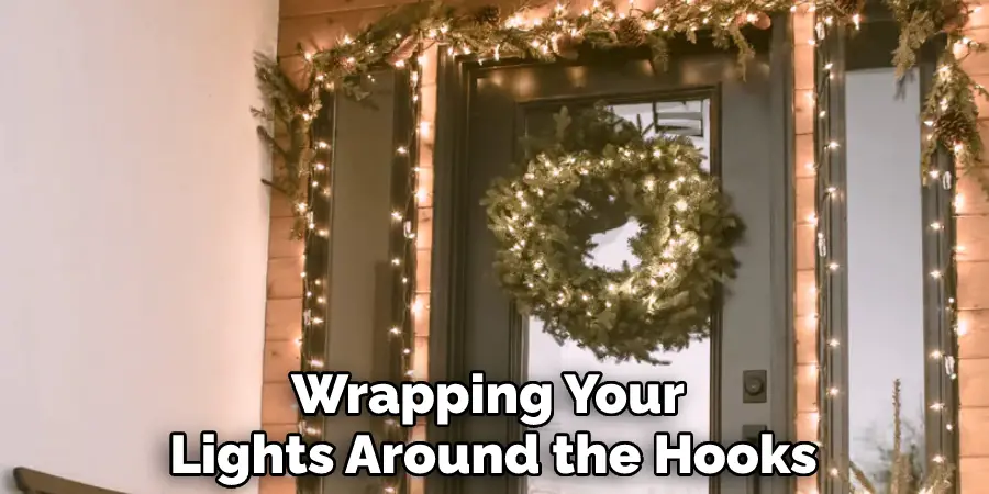 Wrapping Your Lights Around the Hooks