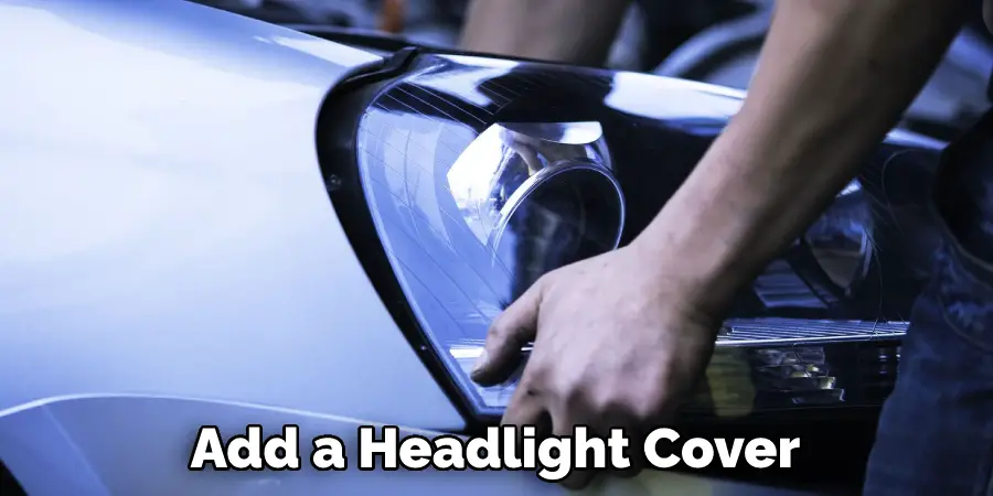 Add a Headlight Cover