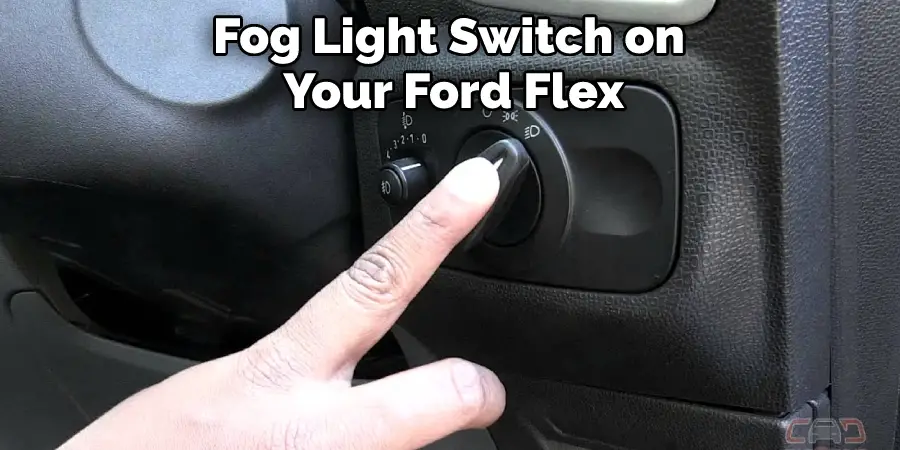 Fog Light Switch on Your Ford Flex
