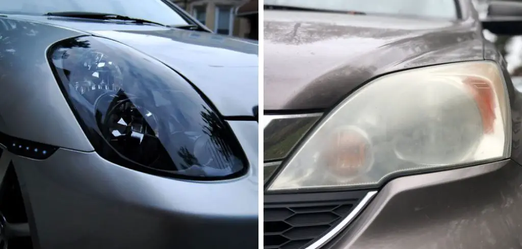 How Do You Smoke Your Headlights