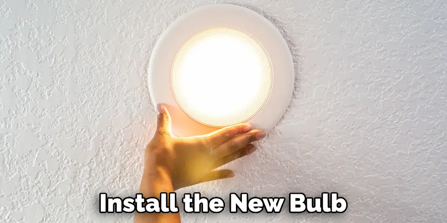 Install the New Bulb