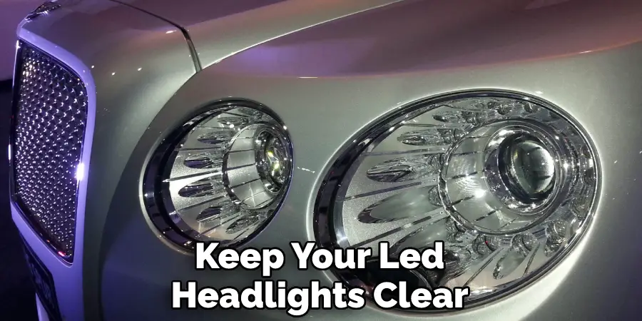 Keep Your Led Headlights Clear