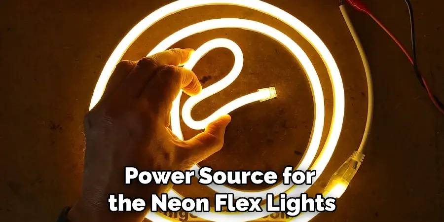 Power Source for the Neon Flex Lights