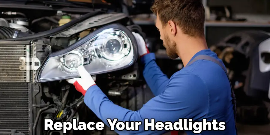 Replace Your Headlights