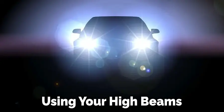 Using Your High Beams