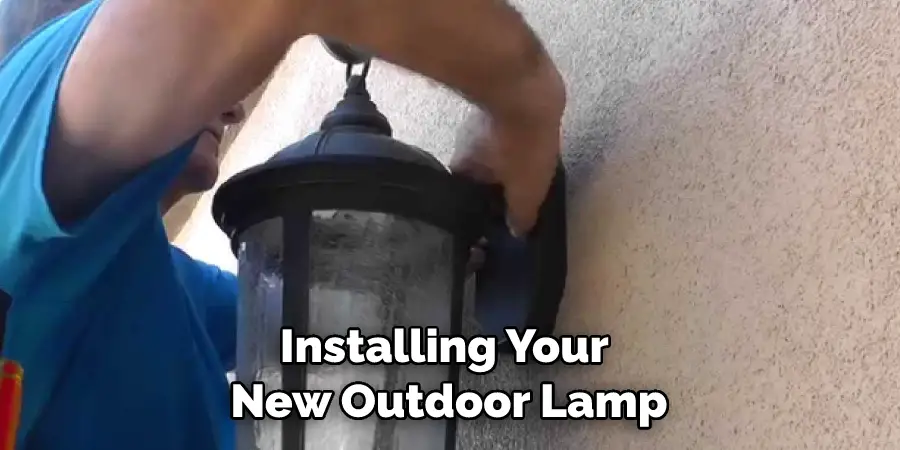 Installing Your New Outdoor Lamp
