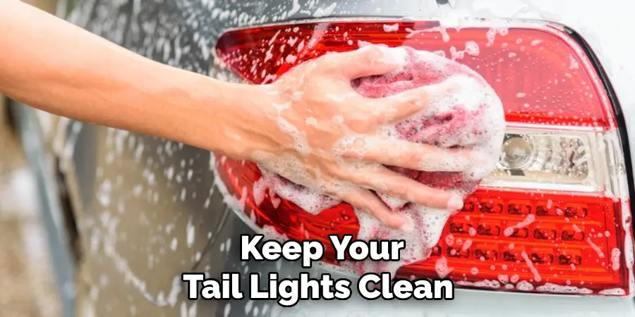  Keep Your Tail Lights Clean