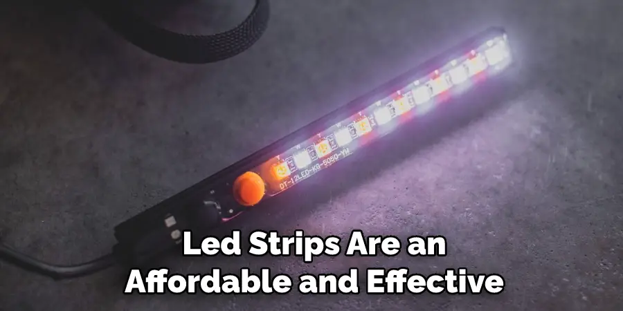 Led Strips Are an Affordable and Effective