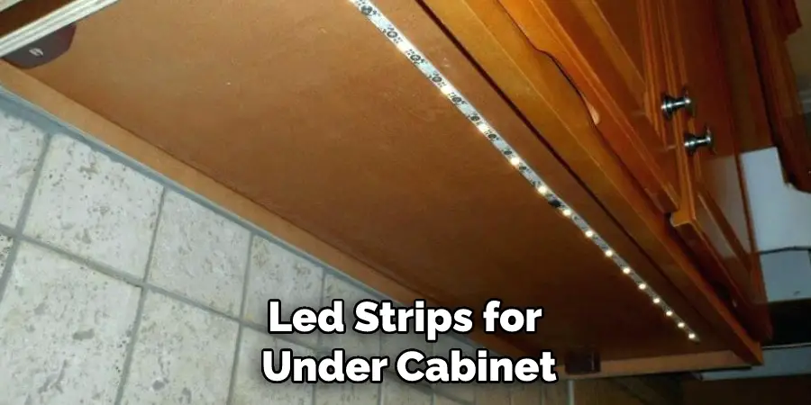 Led Strips for Under Cabinet