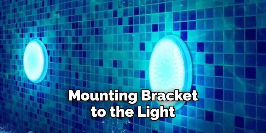 Mounting Bracket to the Light 