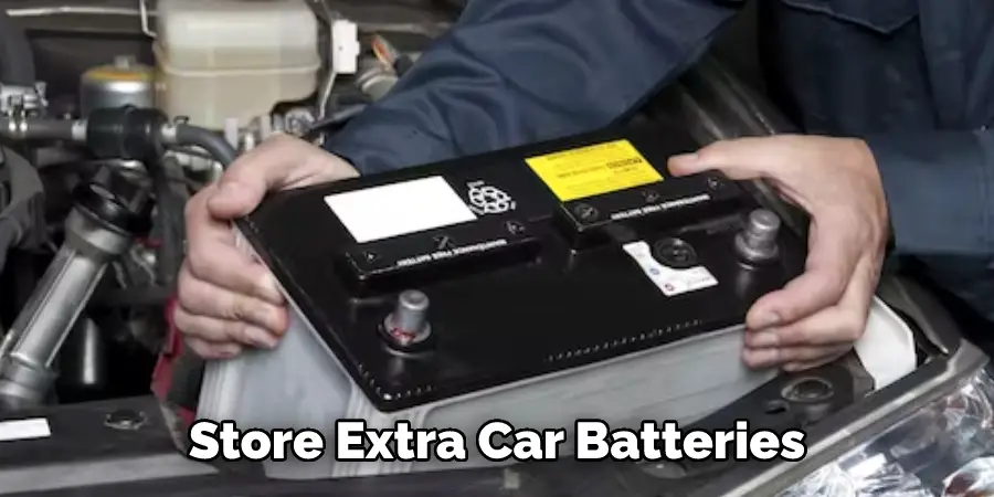 Store Extra Car Batteries