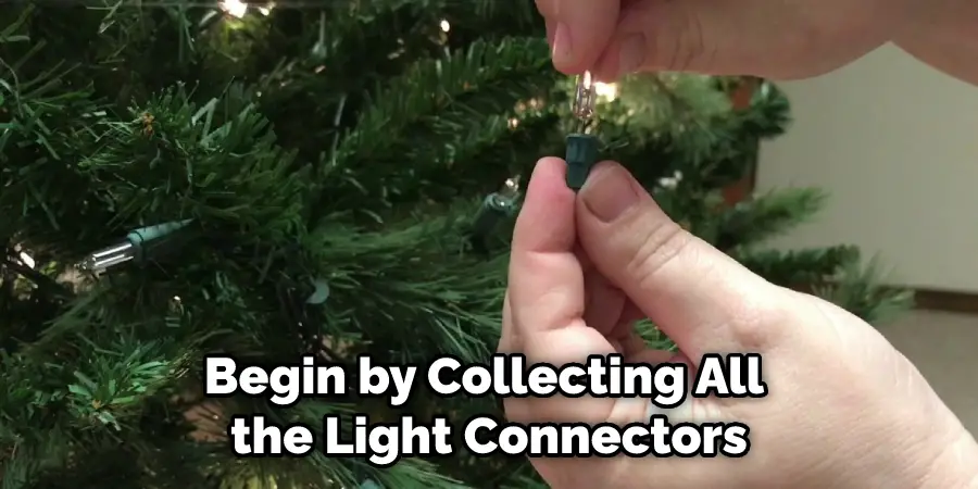 Begin by Collecting All the Light Connectors
