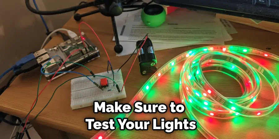 Make Sure to Test Your Lights