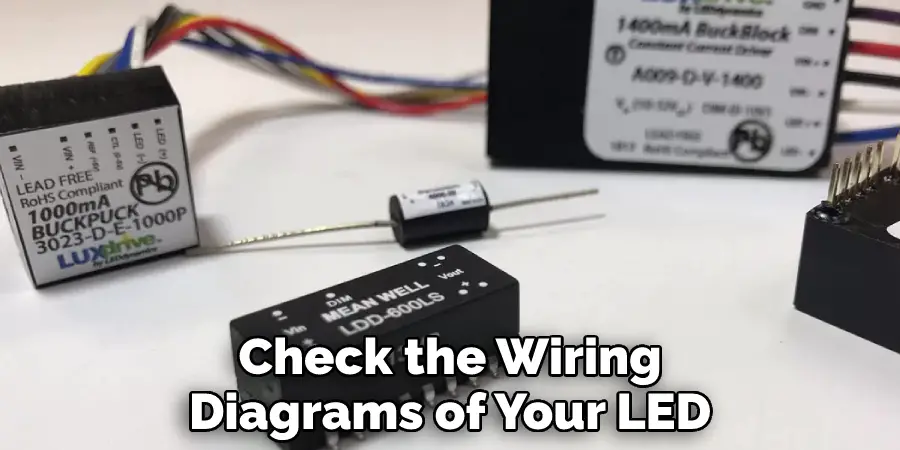 Check the Wiring Diagrams of Your LED