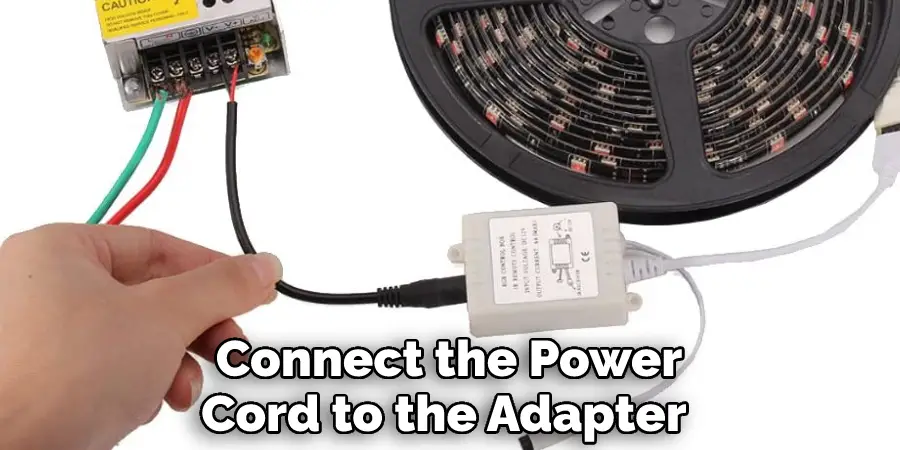 Connect the Power Cord to the Adapter 