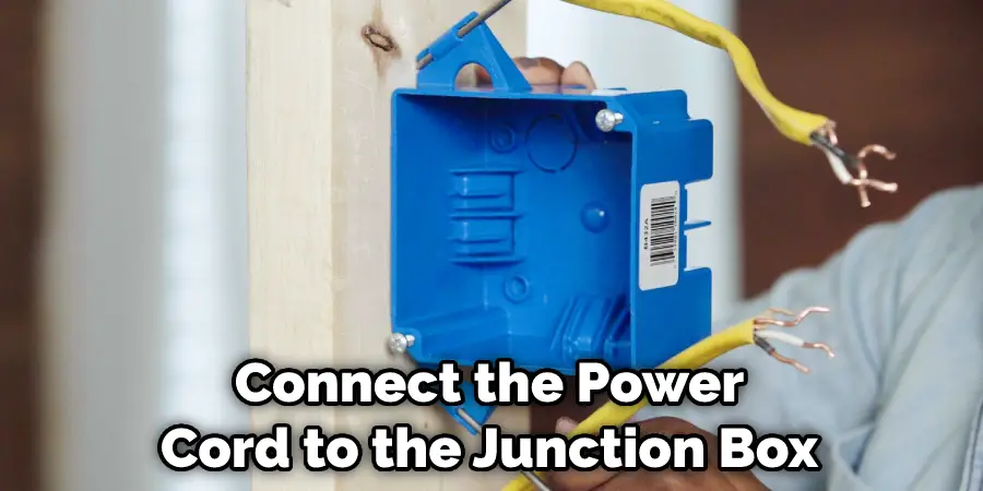 Connect the Power Cord to the Junction Box