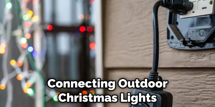 Connecting Outdoor Christmas Lights