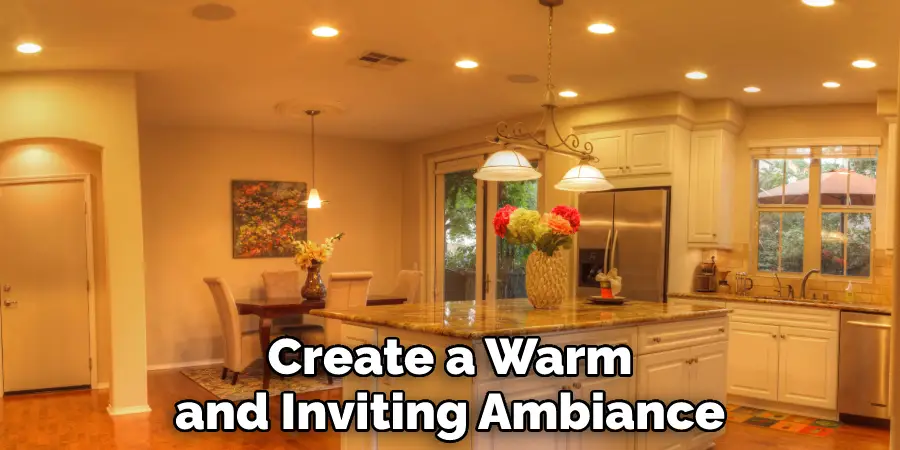 Create a Warm and Inviting Ambiance