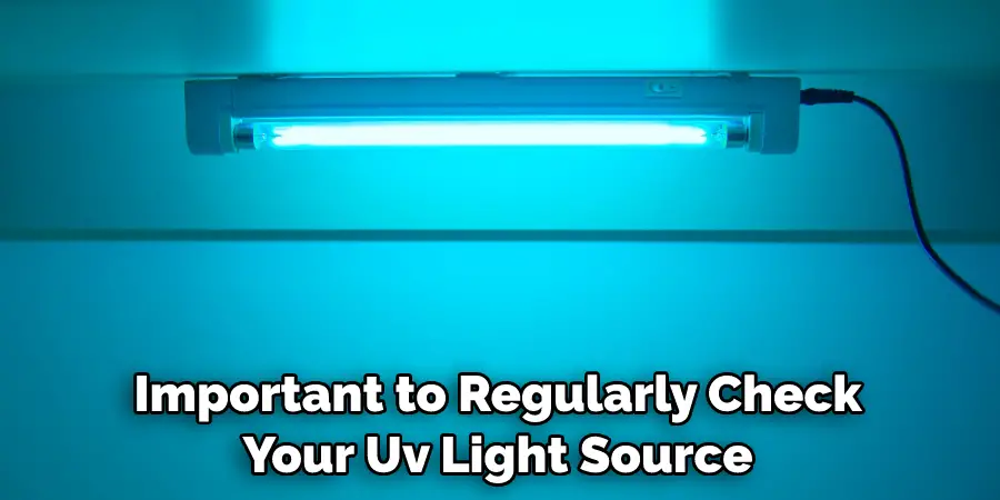 Important to Regularly Check Your Uv Light Source