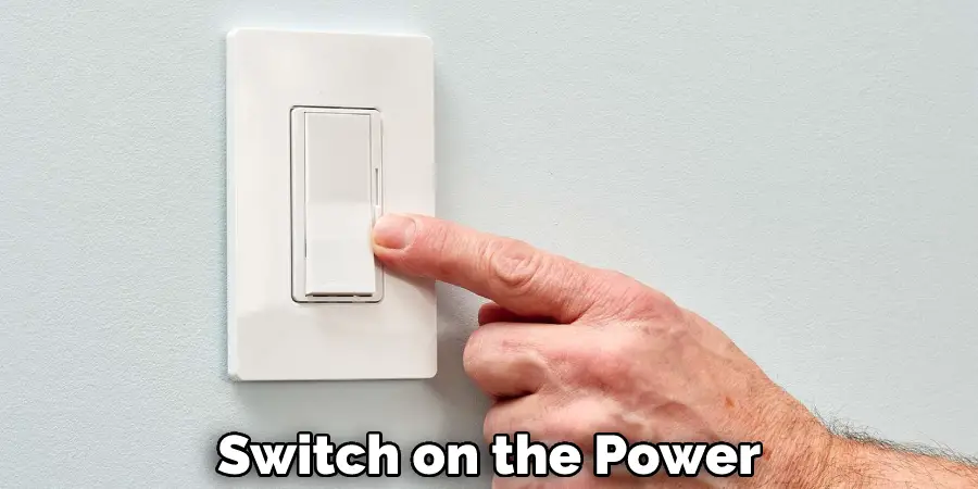 Switch on the Power