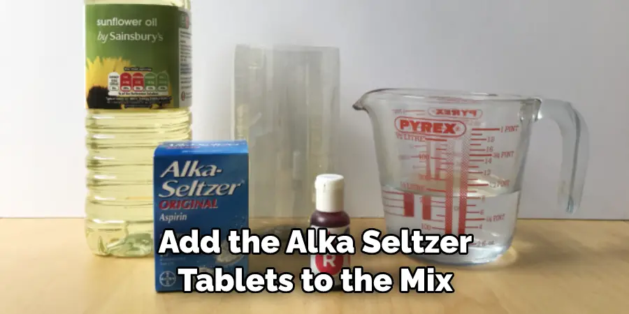 Add the Alka Seltzer Tablets to the Mix
