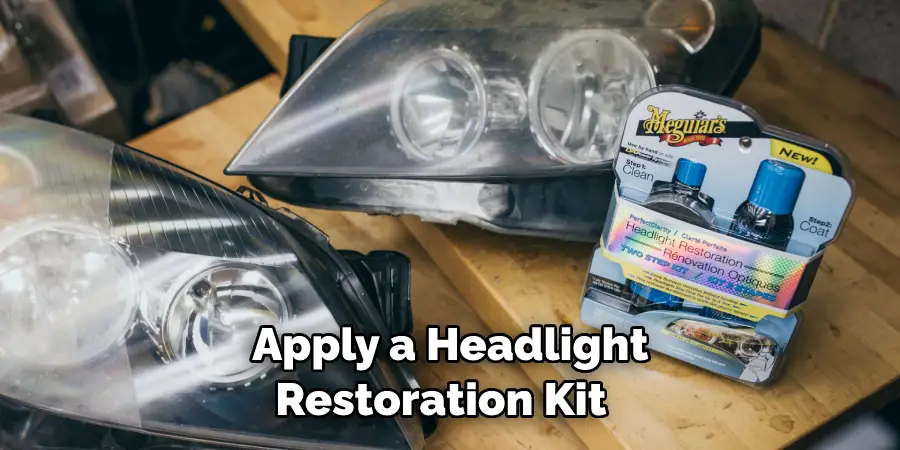 Apply a Headlight Restoration Kit 