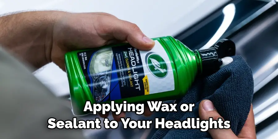 Applying Wax or Sealant to Your Headlights