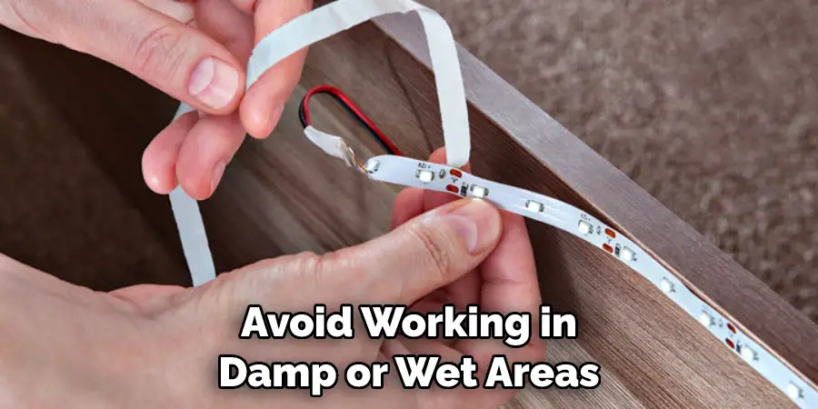 Avoid Working in Damp or Wet Areas