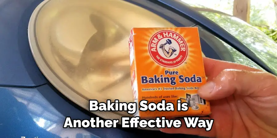 Baking Soda is Another Effective Way