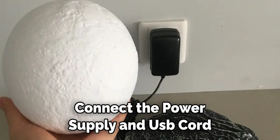 Connect the Power Supply and Usb Cord