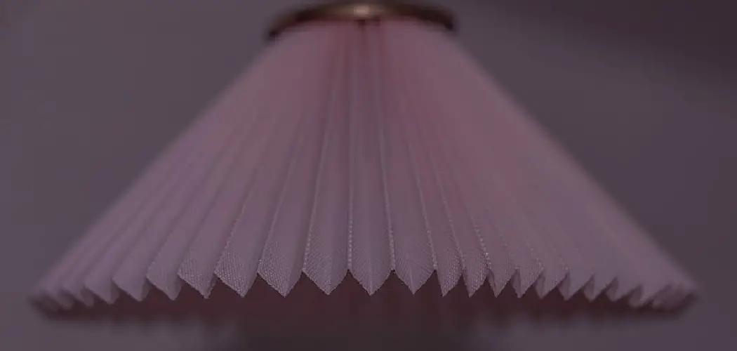 How to Make a Pleated Lamp Shade