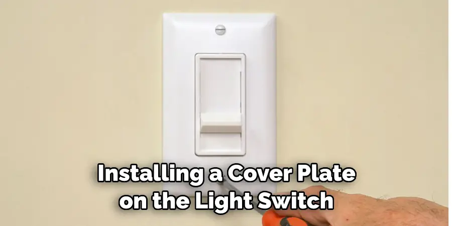 Installing a Cover Plate on the Light Switch