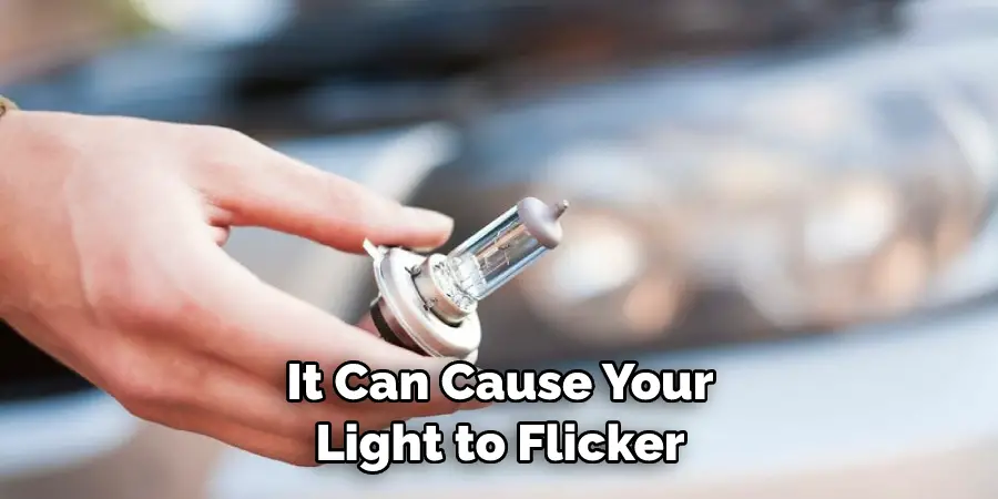 It Can Cause Your Light to Flicker