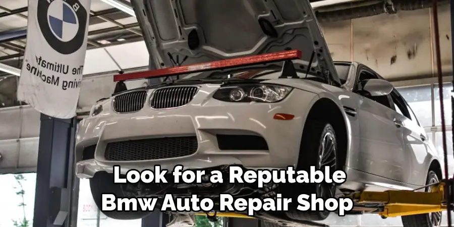 Look for a Reputable Bmw Auto Repair Shop