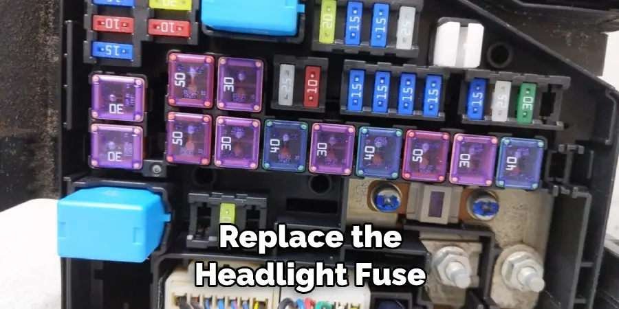 Replace the Headlight Fuse