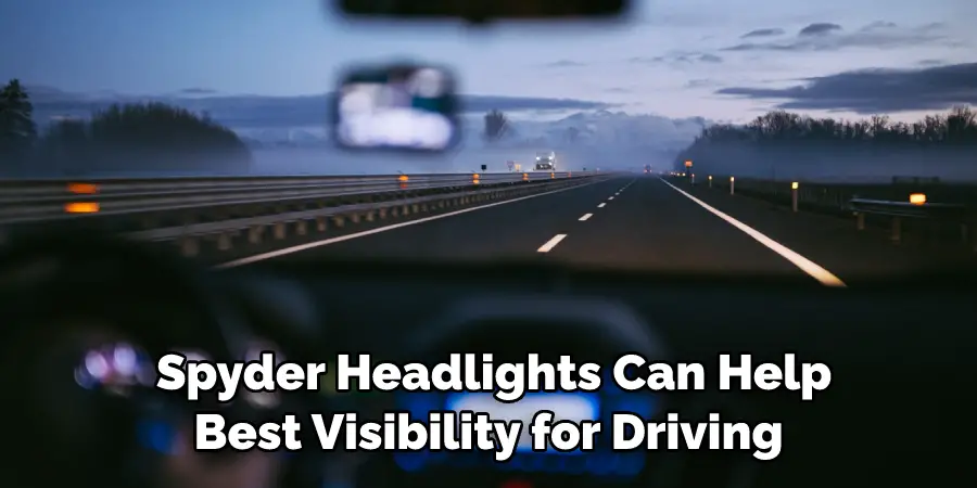 Spyder Headlights Can Help Best Visibility for Driving