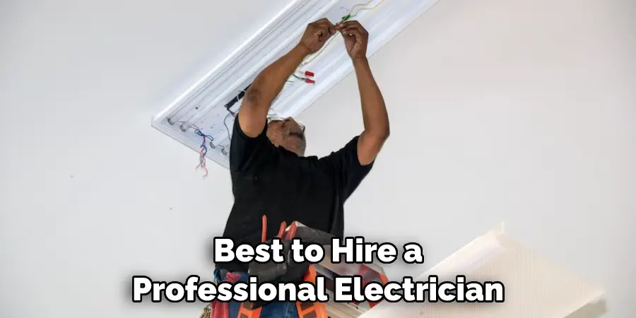 Best to Hire a Professional Electrician