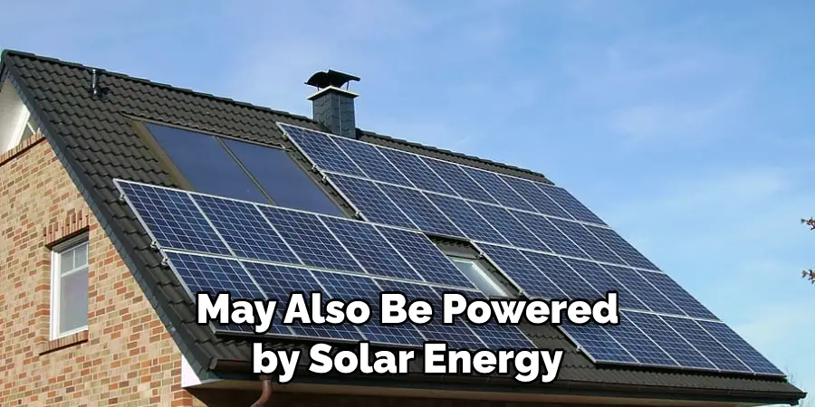 May Also Be Powered by Solar Energy