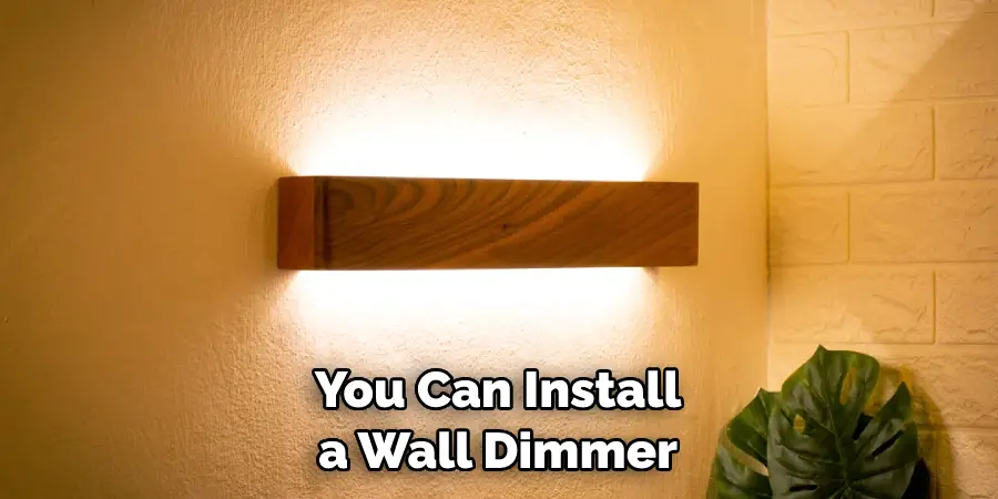 You Can Install a Wall Dimmer