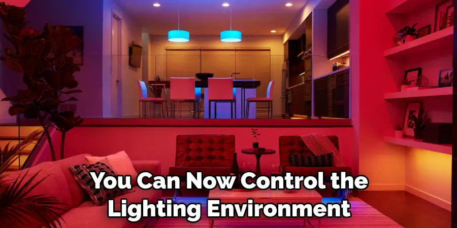 You Can Now Control the Lighting Environment