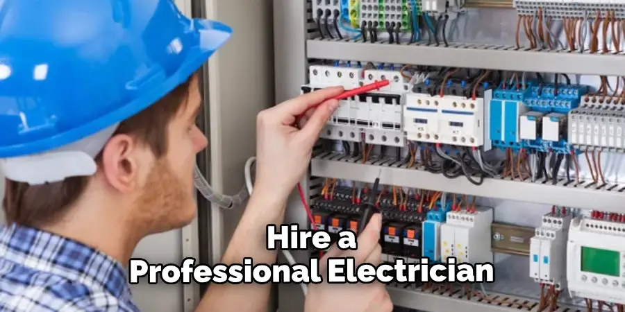Hire a Professional Electrician