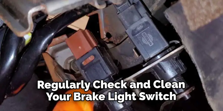 Regularly Check and Clean Your Brake Light Switch