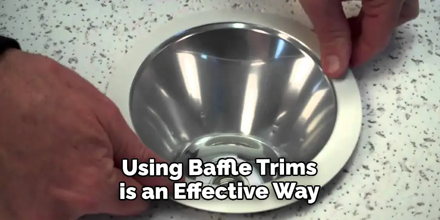 Using Baffle Trims is an Effective Way